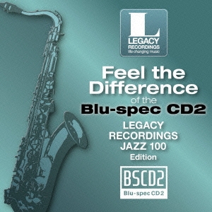 聴き比べ体感! Blu-spec CD2×CD LEGACY RECORDINGS JAZZ 100編 ［Blu-spec CD2+CD］＜期間生産限定盤＞