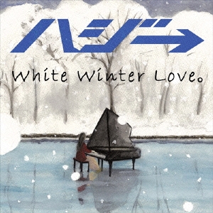 White Winter Love。＜通常盤＞