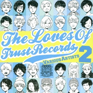 THE LOVES OF TRUST RECORDS 2