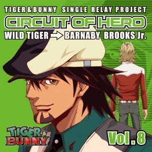 TIGER & BUNNY SINGLE RELAY PROJECT CIRCUIT OF HERO Vol.8
