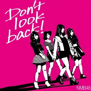 Don't look back! ［CD+DVD］＜限定盤Type-B＞