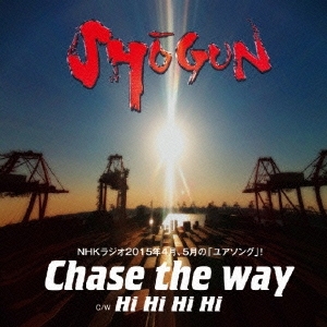 Shogun/Chase the way[XQGF-1007]