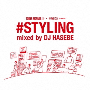 TOWER RECORDS × WEGO presents #STYLING mixed by DJ HASEBE＜タワーレコード限定＞