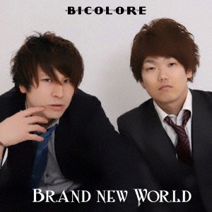 Bicolore/BRAND NEW WORLD[CLT-7027]