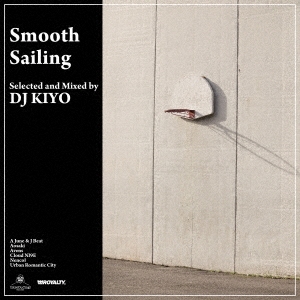 DJ KIYO/Smooth Sailing㴰ץ쥹ס[ITDC-106]