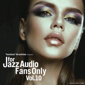 FOR JAZZ AUDIO FANS ONLY VOL.10