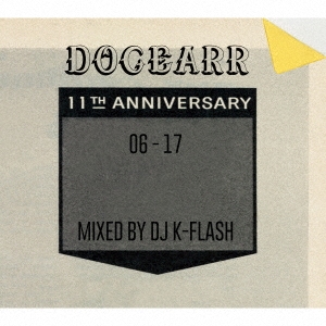 DOGEAR RECORDS 06-17 MIXED BY DJ K-FLASH