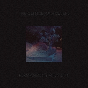 TOWER RECORDS ONLINE㤨The Gentleman Losers/Permanently Midnight[SVTP-004]פβǤʤ6,380ߤˤʤޤ