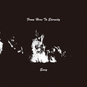 envy/From Here To Eternity[SZ-001]