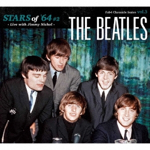 The Beatles/STARS of '64 Vol.2 Live with Jimmy Nichol[EGDR-0103]