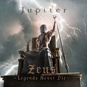 Zeus～Legends Never Die～＜通常盤＞