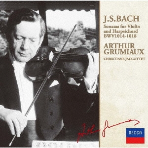 アルテュール・グリュミオー/J.S.バッハ：ヴァイオリンとチェンバロのためのソナタ集Vol.1＜限定盤＞[UCCD-9863]