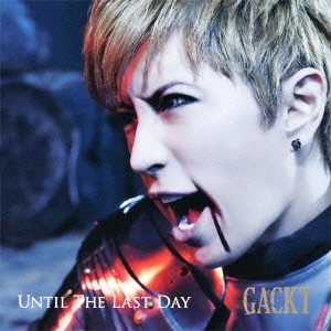 GACKT/UNTIL THE LAST DAY CD+DVD[AVCA-49497B]