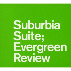 Roger Nichols &The Small Circle Of Friends/Ultimate Suburbia Suite Collection〜Evergreen Review[UICZ-1593]
