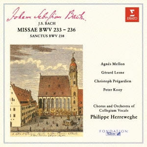 J.S.バッハ:4つのミサ曲 BWV233-236 サンクトゥス BWV238