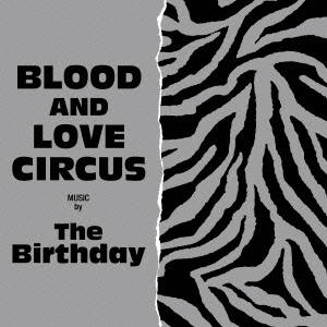 The Birthday/BLOOD AND LOVE CIRCUS ［SHM-CD+DVD］＜初回限定盤＞