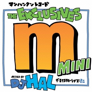 Manhattan Records "The Exclusive" Mini MIXED BY DJ HAL