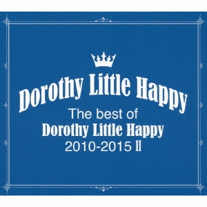 The best of Dorothy Little Happy 2010-2015 II ［CD+オリジナルトートバック+フォトブック］＜初回生産限定盤＞