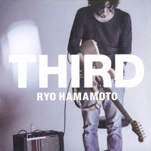 Ryo Hamamoto/Third[SONIC-013]