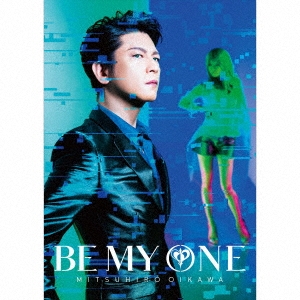 BE MY ONE ［CD+DVD+スペシャルポートレイトカード］＜初回限定盤＞