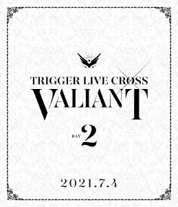 アイドリッシュセブン TRIGGER LIVE CROSS "VALIANT" Blu-ray DAY 2