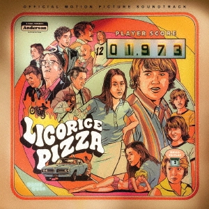 リコリス・ピザ オリジナル・サウンドトラック