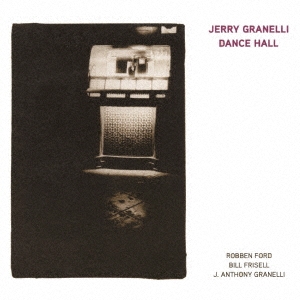 Jerry Granelli Featuring Bill Frisell &Robben Ford/󥹡ۡ㴰ס[CDSOL-47354]