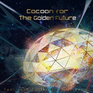 Cocoon for the Golden Future＜通常盤＞
