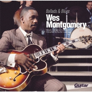 Wes Montgomery/Ballads &Blues[UCCU-1669]