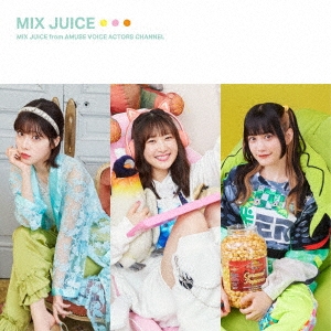 MIX JUICE ［CD+アナザージャケット］＜Type B 盤＞