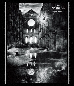 THE MORTAL/IMMORTAL ［Blu-ray Disc+2CD］＜初回生産限定盤＞