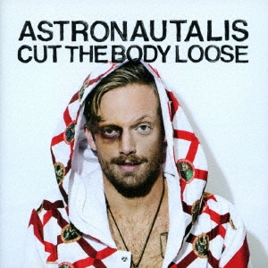Astronautalis/CUT THE BODY LOOSE[MWCD-268]
