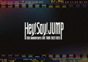 Hey! Say! JUMP/Hey! Say! JUMP 15th Anniversary LIVE TOUR 2022-2023 