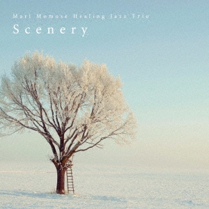 Mari Momose Healing Jazz Trio/Scenery[MMRR-0012]