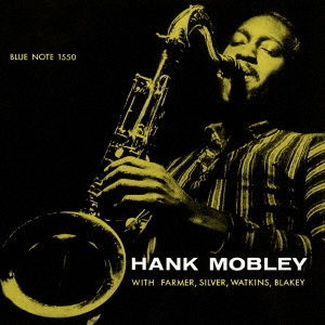 Hank Mobley/Hank Mobley Quintet＜限定盤＞