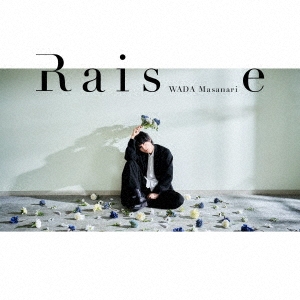 Raise ［CD+Blu-ray Disc+フォトブック］＜初回限定盤＞