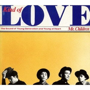 Mr.Children/KIND OF LOVE