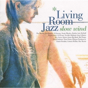 Living Room Jazz～slow wind