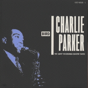 Charlie Parker/オン・サヴォイ～マスター・テイクス