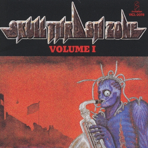 邦楽 SKULL THRASH ZONE Vol.1 Skull Thrash Zone Volume I – CD (Compilation, Reissue), 1991