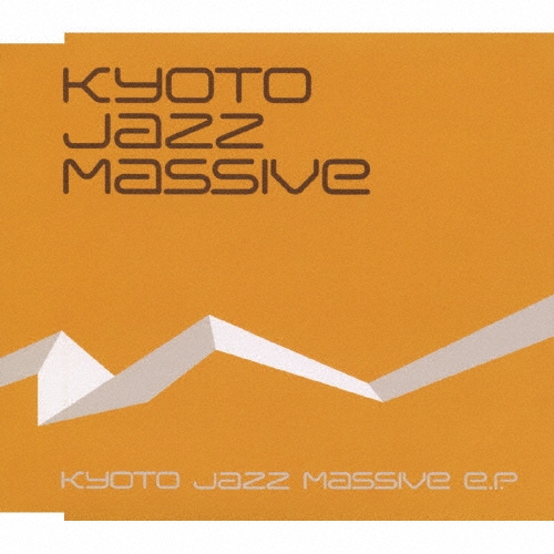 KYOTO JAZZ MASSIVE E.P.