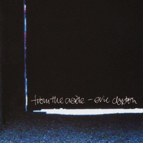 フロム・ザ・クレイドル