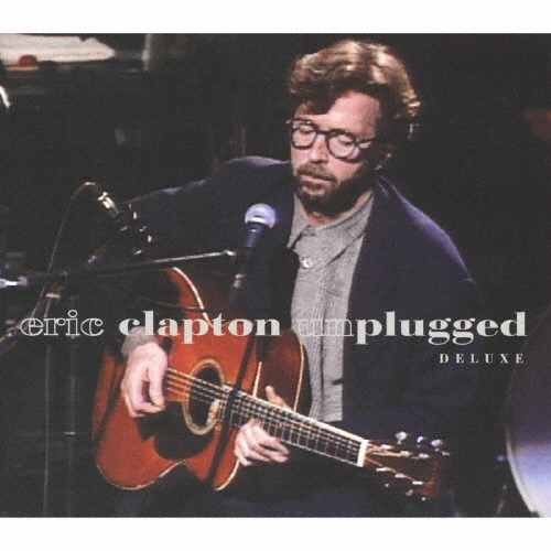 アンプラグド～アコースティック・クラプトン DELUXE 2CD