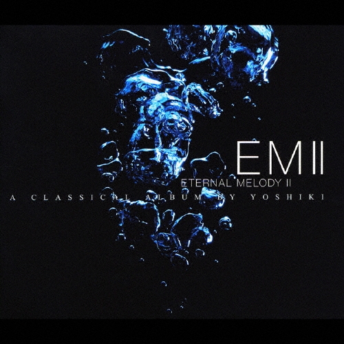 CD2点セットYOSHIKI【Eternal MelodyⅠ&Ⅱ】X JAPAN zaP5_G2174368W.JPG