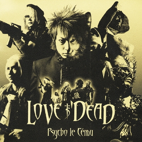 LOVE IS DEAD  ［CD+DVD］