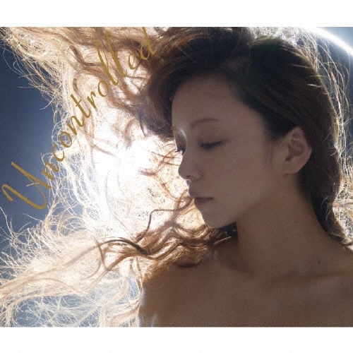 Uncontrolled/安室奈美恵
