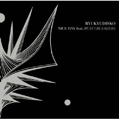 NICE DAY feat. BEAT CRUSADERS  ［CD+DVD］＜初回生産限定盤＞