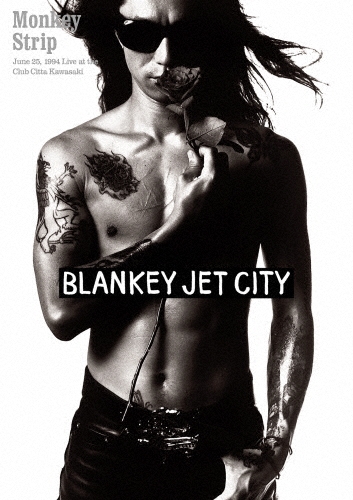 BLANKEY JET CITY/Monkey Strip[UPXY-6111]