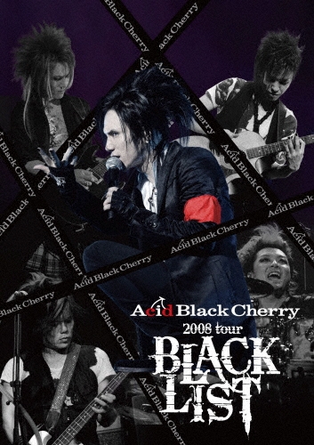 Acid Black Cherry 2008 tour "BLACK LIST" ［2DVD+2CD］