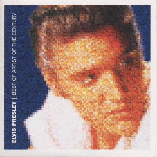 ベスト・オブ・エルヴィス・プレスリー～アーティスト・オブ・ザ・センチュリー